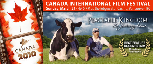 peaceable kingdom at Canada Int'l Film Fest